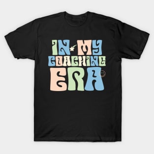 In My Coaching Era T-Shirt